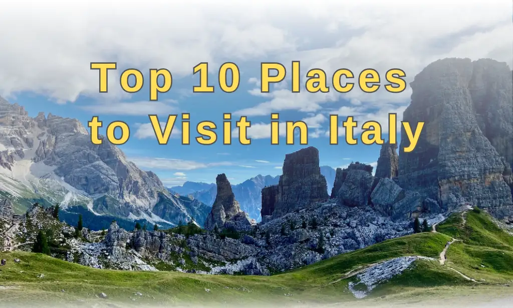 top 10 places to visit in Italy